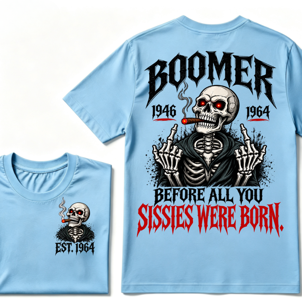 Boomer EAT.Year Before All You Sissies Were Born Skeleton Smoking Cigar Double Sided T-Shirt, Gen Boomer Vintage Skull Tee