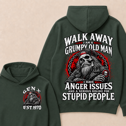 Walk Away I Am A Grumpy Old Man I Have Anger Issues And A Serious Dislike For Stupid People Est.Year Hoodie
