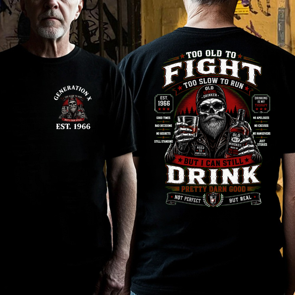 Custom EST.Year Too Old To Fight Too Slow To Run But I Can Still Drink Old School Drinker Graphic T-Shirt