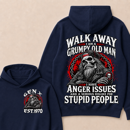 Walk Away I Am A Grumpy Old Man I Have Anger Issues And A Serious Dislike For Stupid People Est.Year Hoodie