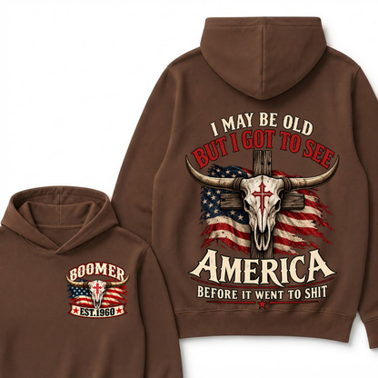 Custom Year "I MAY BE OLD BUT I GOT TO SEE AMERICA" Hoodie