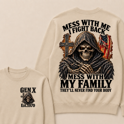 Mess With Me I Fight Back Mess With My Family EST.Year  Vintage American Skull Sweatshirt
