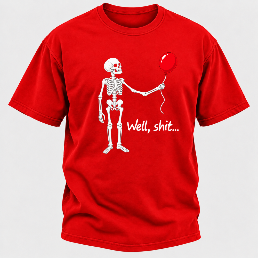 Well, Shit... Halloween Funny T-Shirt