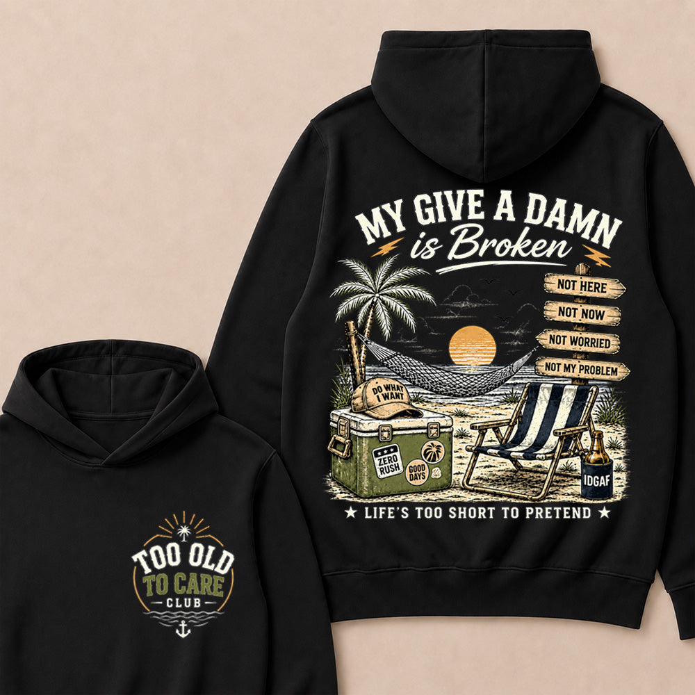 My Give A Damn Is Broken Retro Beach Hoodie