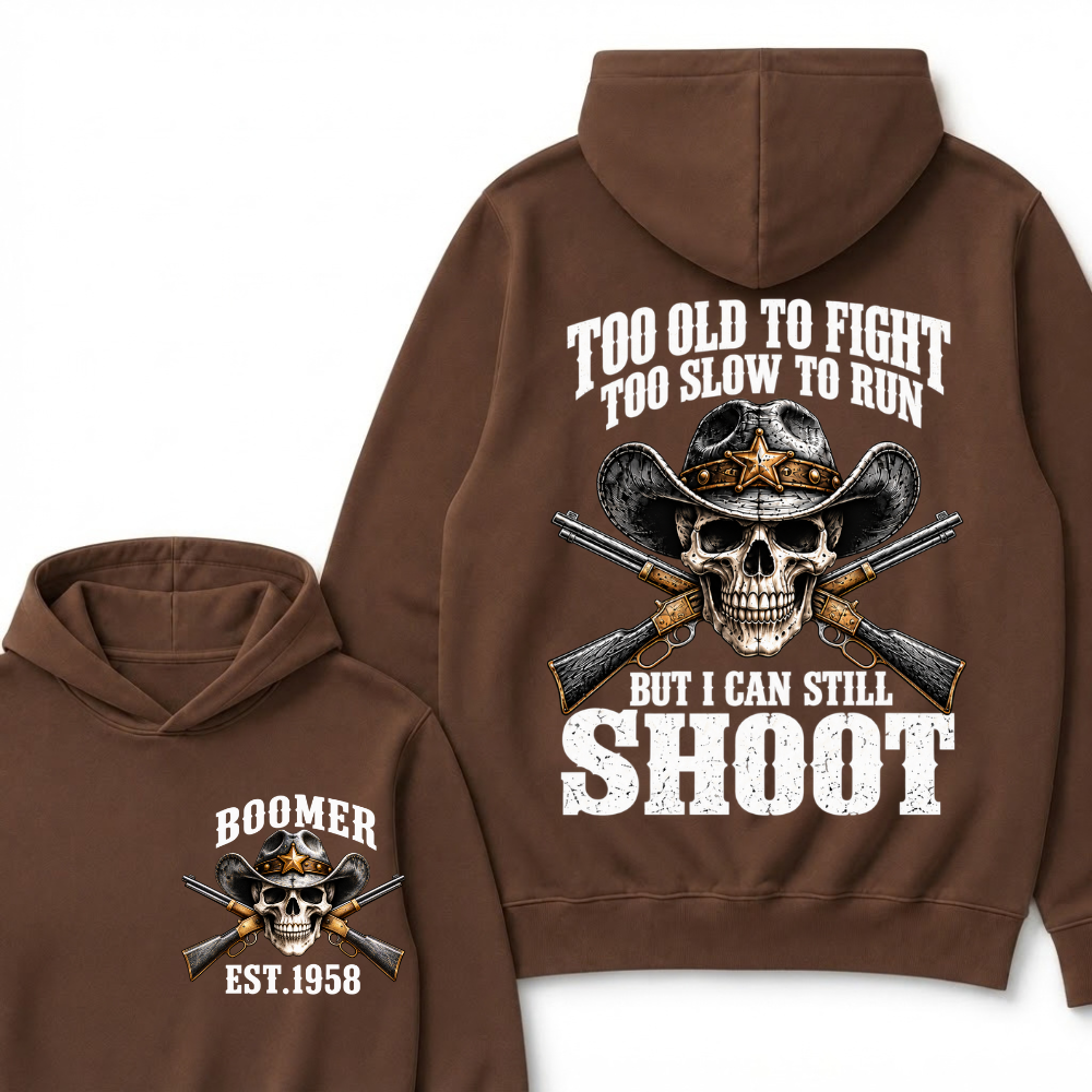 Custom EST.Year Too Old To Fight Too Slow To Run But I Can Still Shoot Cowboy Skull Hoodie