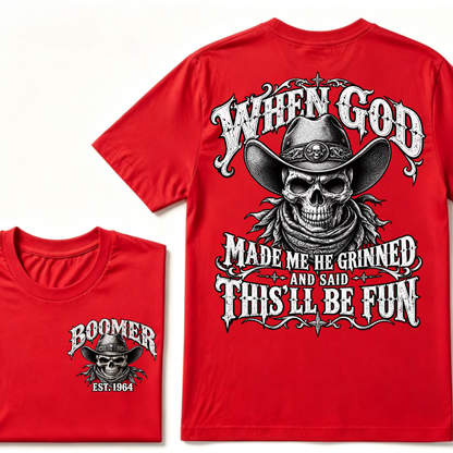 When God Made Me He Grinned And Said This'll Be Fun EST.Year Vintage Cowboy Skull T-Shirt