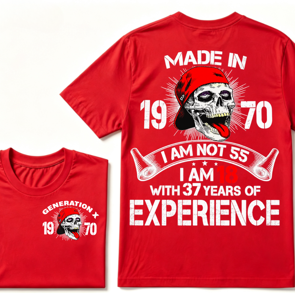 Custom Birth Year Generation X T-Shirt – I'm Not 55, I'm 18 with 37 Years of Experience – Personalized Vintage Skull Graphic Tee