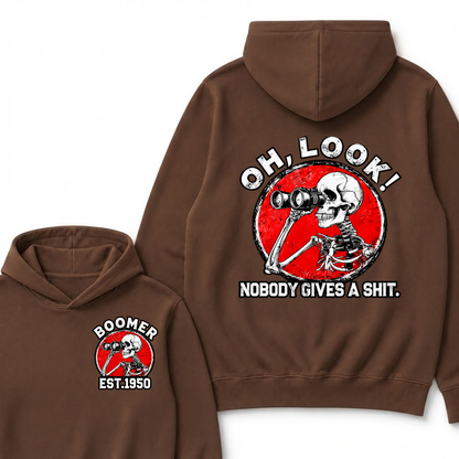 Boomer Custom Est Year Oh, Look!Nobody Gives A Shit Hoodie