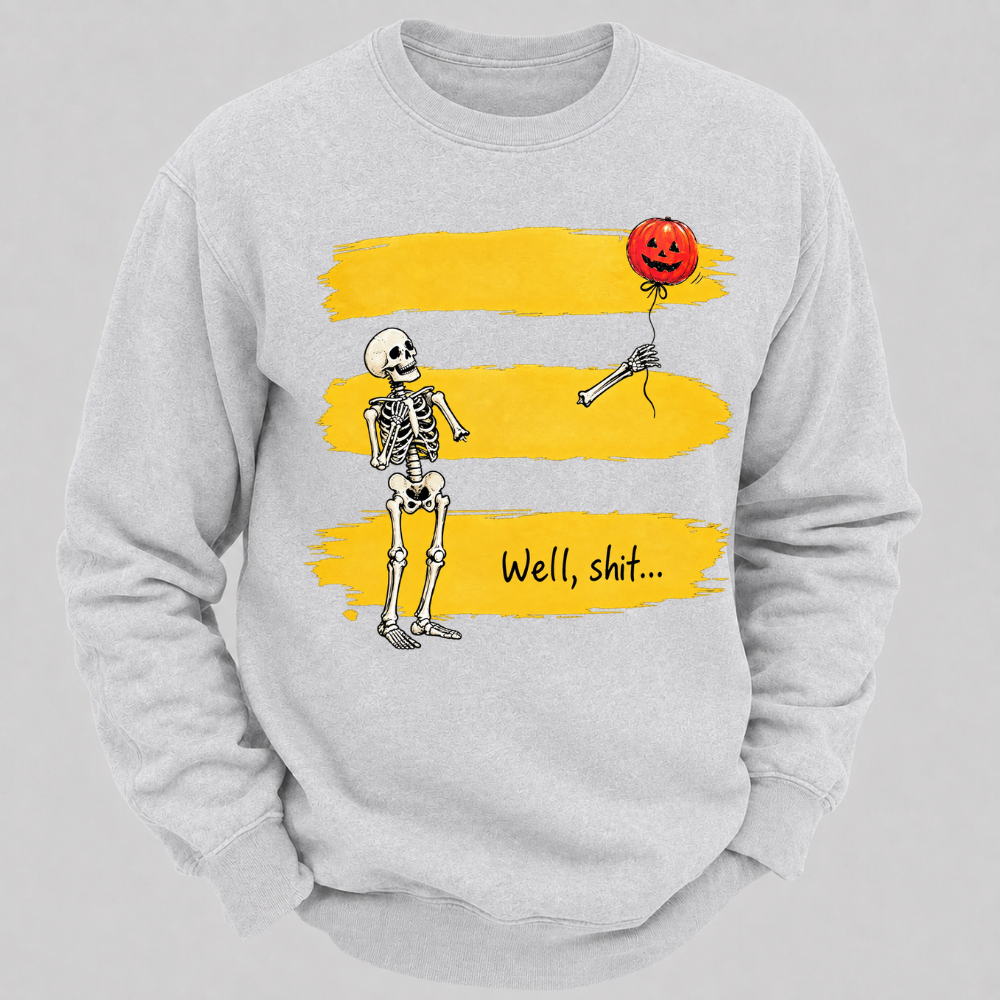 Well, shit... Funny Skeleton Halloween Well Shit Pumpkin Balloon Graphic Crewneck Sweatshirt
