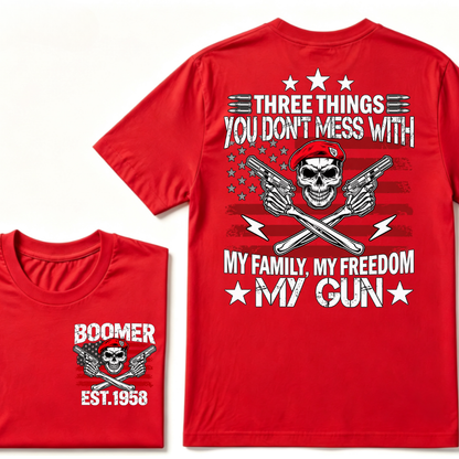 Boomer EST.Year Three Things You Don't Mess With My Family My Freedom My Gun American Flag Skull Front Back Print T-Shirt