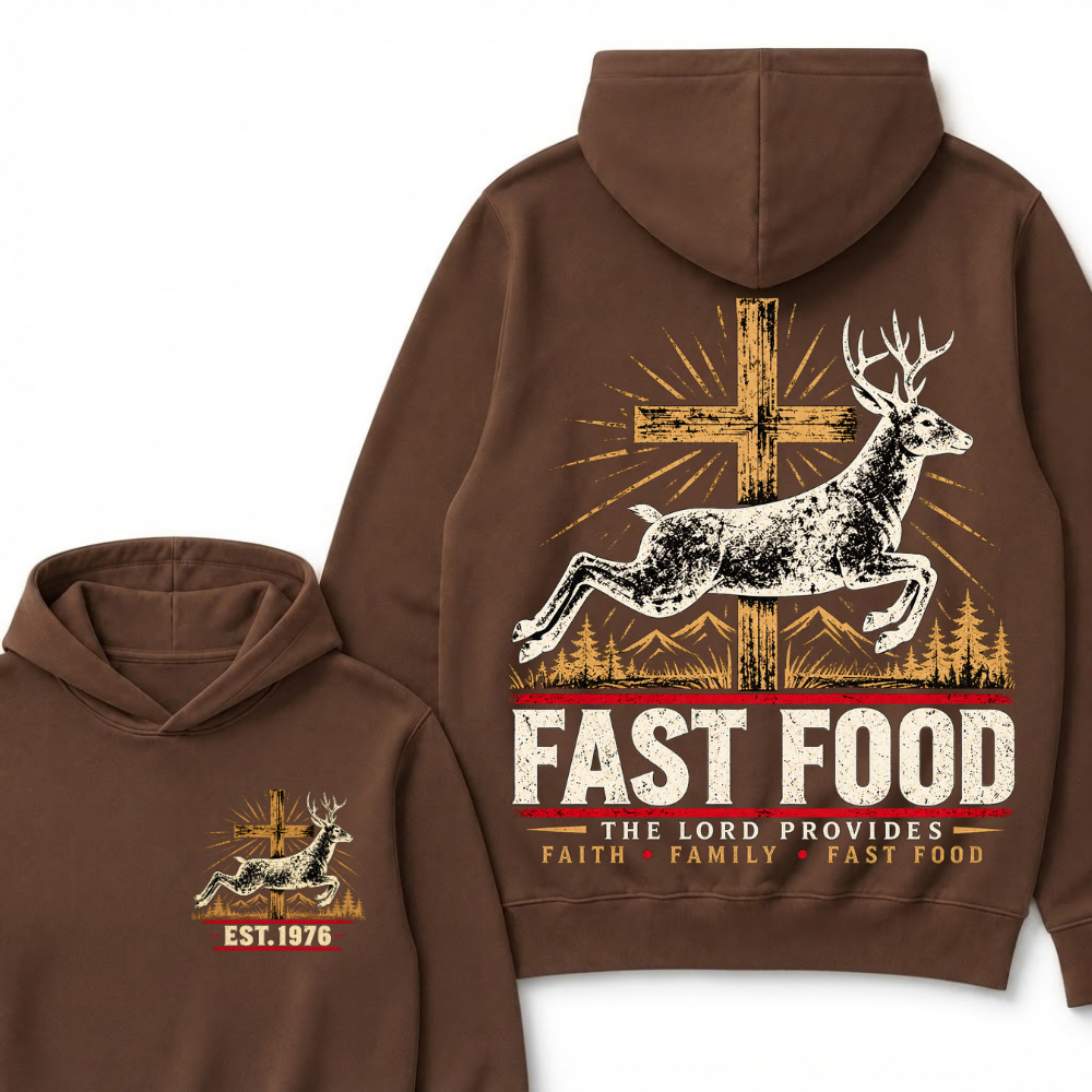 FAST FOOD – The Lord Provides | Faith, Family & Hunting Custom Year Hoodie