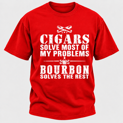 Cigars Solve Most Of My Problems Bourbon / Whiskey Does The Rest T-shirt