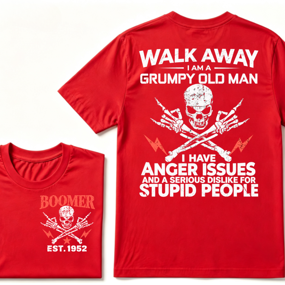 Walk Away I Am A Grumpy Old Man I Have Anger Issues And A Serious Dislike For Stupid People EST.Year Skull Crossbones T-Shirt