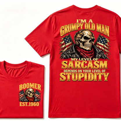 I'M A GRUMPY OLD MAN MY LEVEL OF SARCASM DEPENDS ON YOUR LEVEL OF STUPIDITY EST.Year Graphic Tee