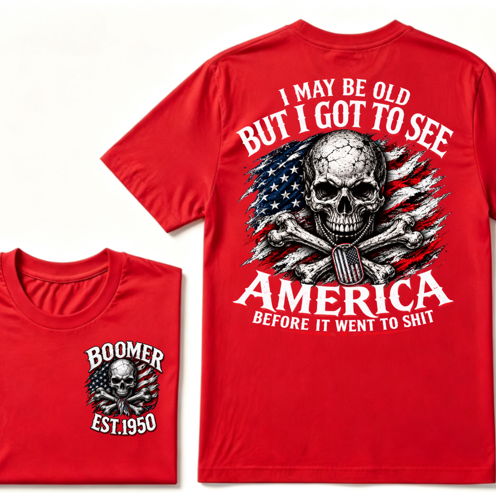 I May Be Old But I Got To See America Before It Went To Shit custom year T-shirt, Hoodie, or Tank