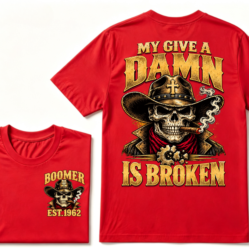 MY GIVE A DAMN IS BROKEN EST.Year Vintage Western Cowboy Skull Graphic Tee