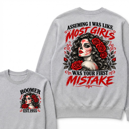 Assuming I Was Like Most Girls Was Your First Mistake EST.Year Vintage Lady Attitude Sweatshirt