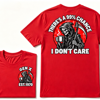 There's A 99% Chance I Don't Care EST.Year Dark Gothic Attitude Graphic Tee