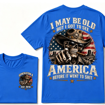 Generation X EST.Year Cowboy Skull American Flag T-Shirt I May Be Old But I Got To See America Vintage Western Patriotic Tee