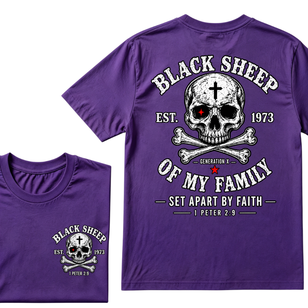 Custom EST.Year Customize Gen X Black Sheep Of My Family Set Apart By Faith 1 Peter 2:9 T-Shirt