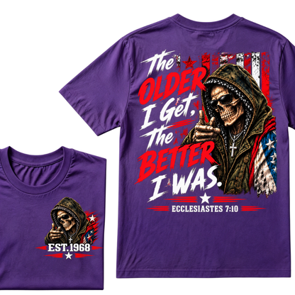 The Older I Get The Better I Was Ecclesiastes 7:10 EST.Year Skull American Flag Hooded Skeleton Print T-Shirt