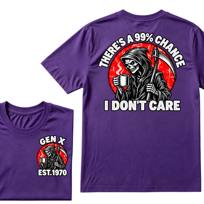 There's A 99% Chance I Don't Care EST.Year Dark Gothic Attitude Graphic Tee