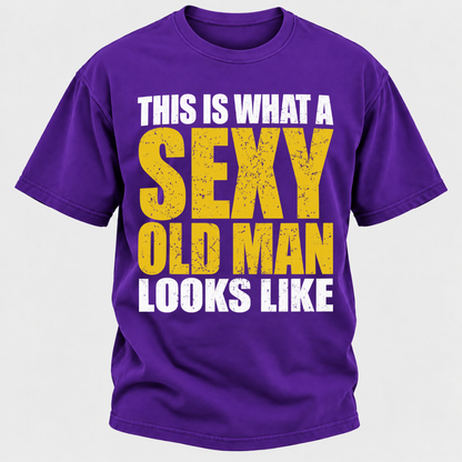 This Is What A Sexy Old Man Looks Like Vintage Distressed Graphic T-Shirt