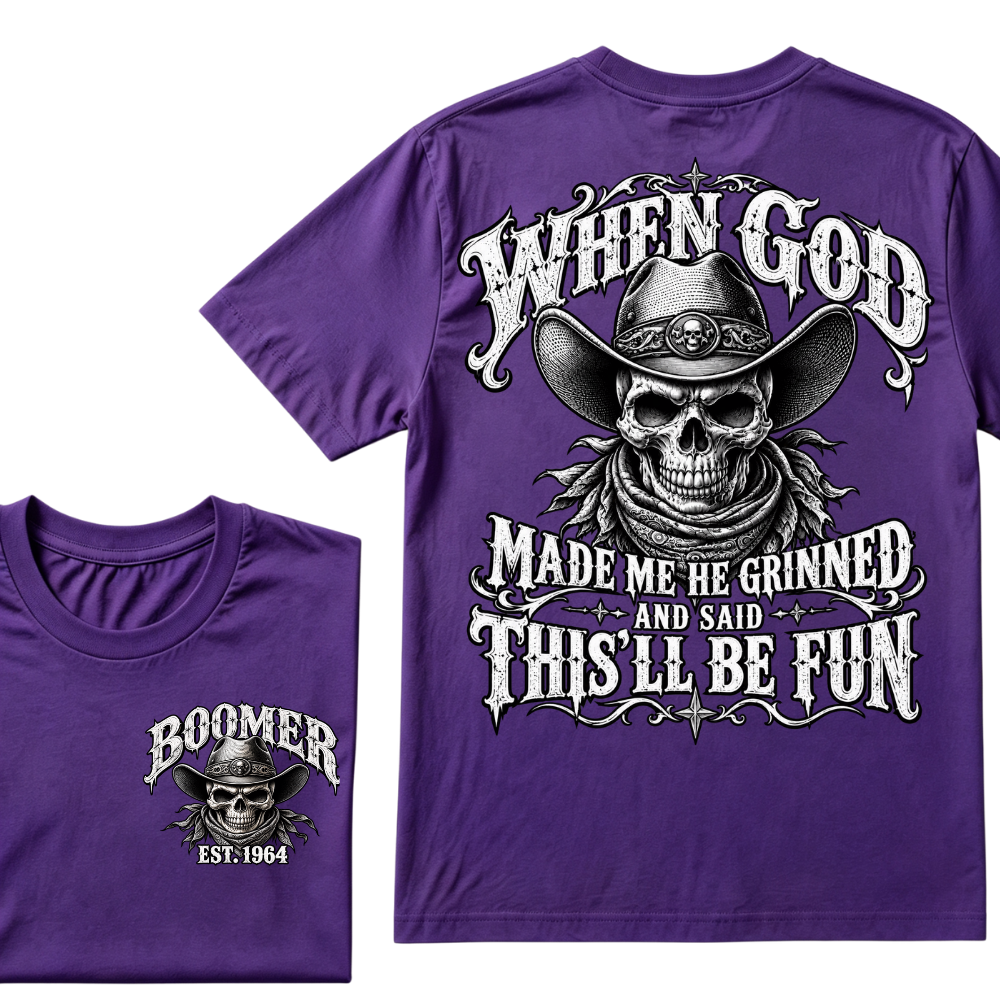When God Made Me He Grinned And Said This'll Be Fun EST.Year Vintage Cowboy Skull T-Shirt