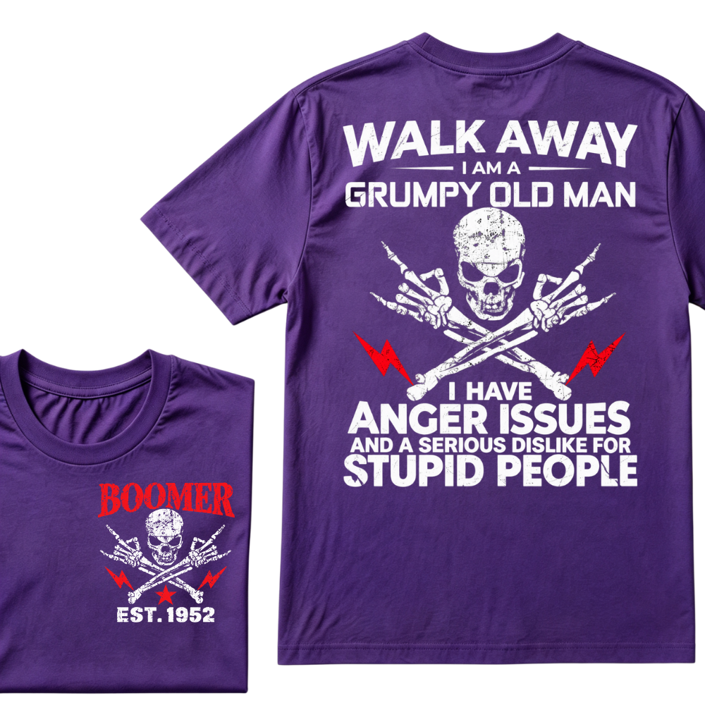 Walk Away I Am A Grumpy Old Man I Have Anger Issues And A Serious Dislike For Stupid People EST.Year Skull Crossbones T-Shirt
