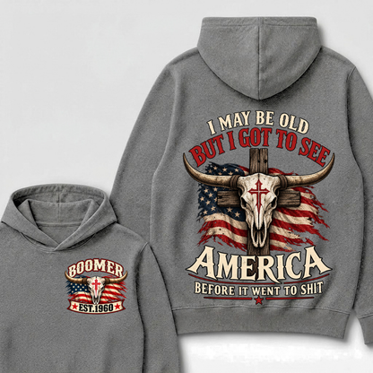 Custom Year "I MAY BE OLD BUT I GOT TO SEE AMERICA" Hoodie