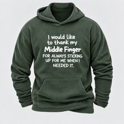 I Would Like To Thank My Middle Finger For Always Sticking Up For Me When I Needed It Funny Sarcastic Hoodie
