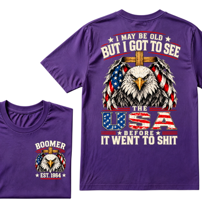I May Be Old But I Got To See The USA Before It Went To Shit EST.Year American Flag T-Shirt