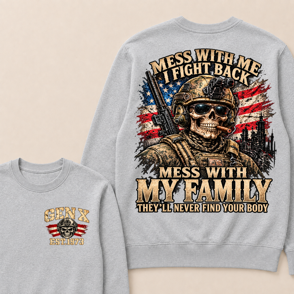EST.Year Mess With Me I Fight Back Mess With My Family Tactical Skull American Flag Sweatshirt