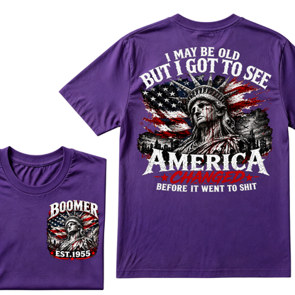 🦅 Custom Year "I MAY BE OLD BUT I GOT TO SEE AMERICA" Full Collection T-Shirts