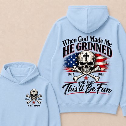 When God Made Me  He Grinned  1946 — 1964  And Said  This’ll Be Fun  Est. Year Hoodie