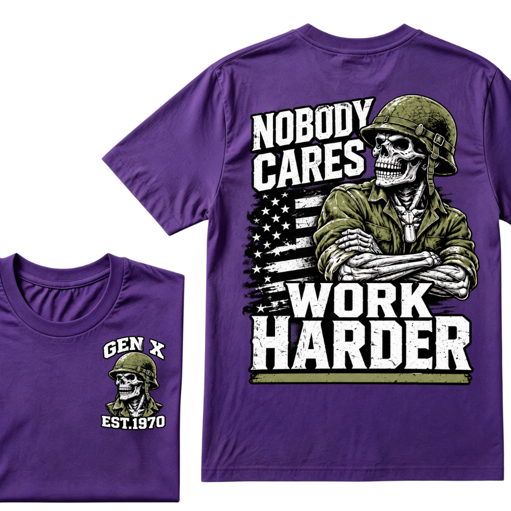 Nobody Cares Work Harder EST.Year Military Soldier Skull Veteran Attitude Graphic Tee