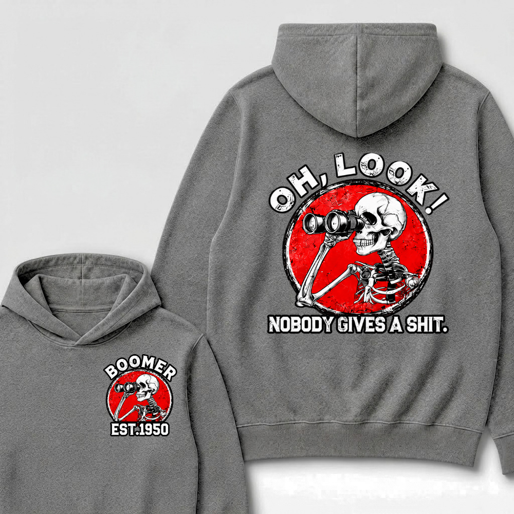 Boomer Custom Est Year Oh, Look!Nobody Gives A Shit Hoodie