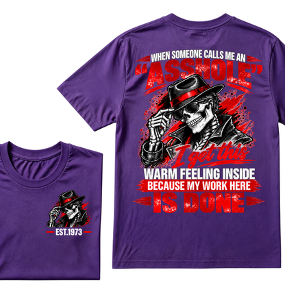 WHEN SOMEONE CALLS ME AN “ASSHOLE” I Get This Warm Feeling Inside EST.Year Fedora Skeleton Print T‑Shirt