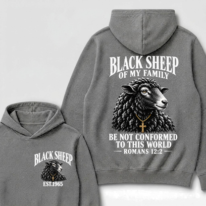 Black Sheep Of My Family Be Not Conformed To This World Romans 12:2 EST.Year Christian Sheep Hoodie