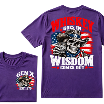 Whiskey Goes In Wisdom Comes Out Gen X EST.Year Cowboy Skull Vintage Western Drinking Graphic Tee