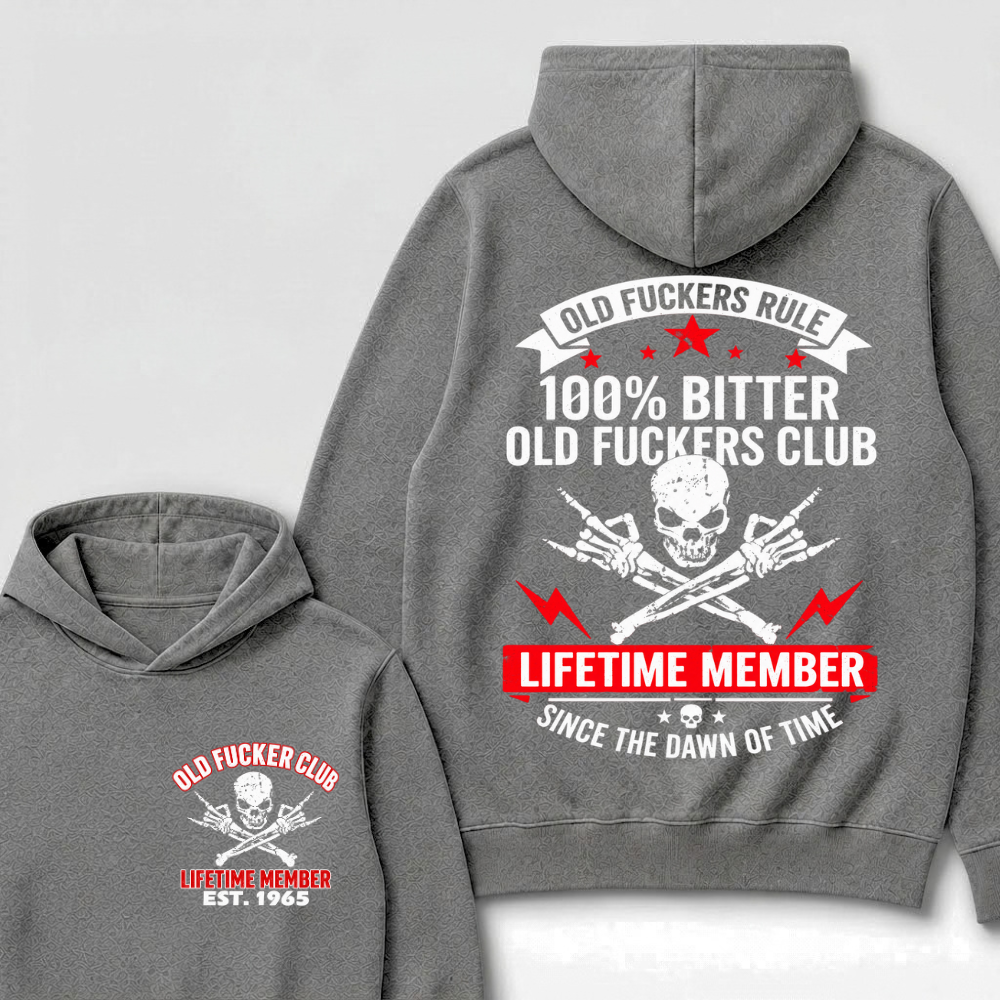 Custom Year Old Fuckers Club Lifetime Member Apparel Hoodie
