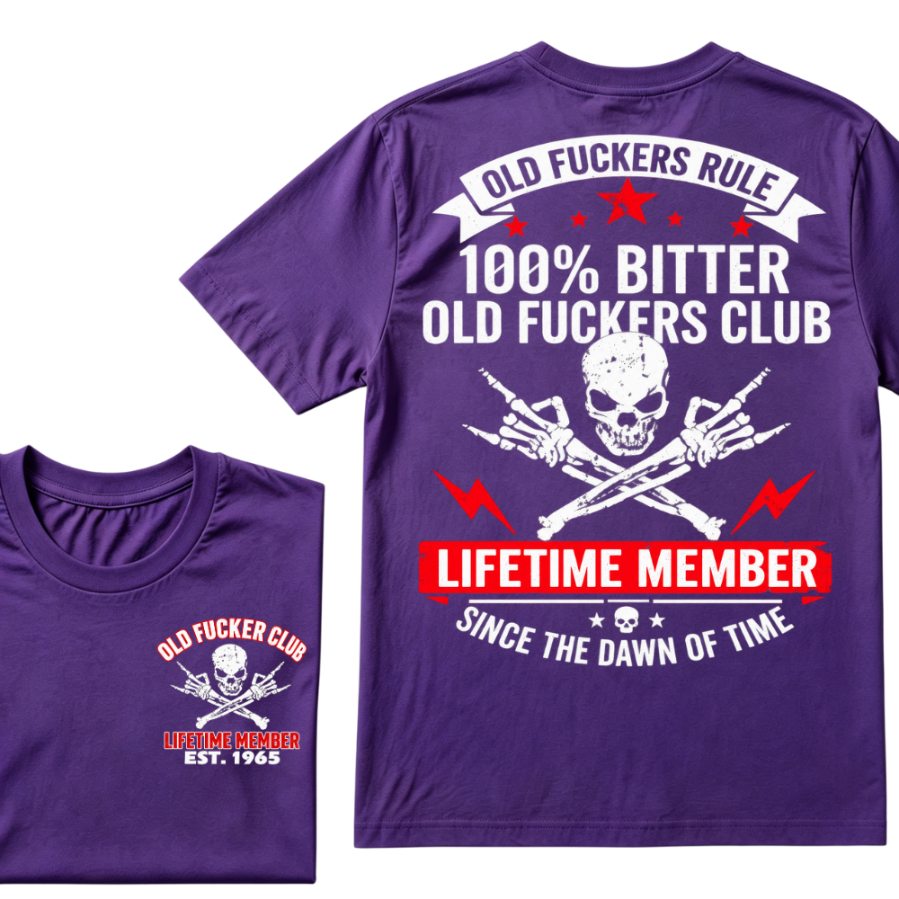 Custom Year Old Fuckers Club Lifetime Member Apparel T-shirts