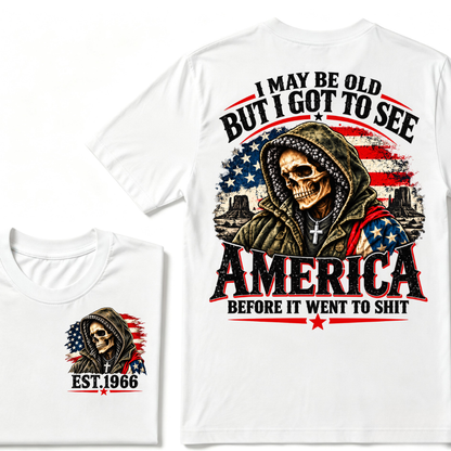Custom Year "I MAY BE OLD BUT I GOT TO SEE AMERICA" Full Collection | T-Shirts