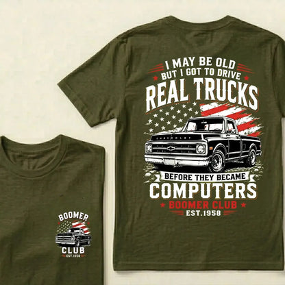 Custom EST.Year I May Be Old But I Got To Drive Real Trucks Chevy T-Shirt
