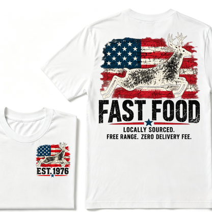 Fast Food Deer Hunting T-Shirt, Locally Sourced Free Range Zero Delivery Fee Vintage American Flag EST.Year Hunter Graphic Tee