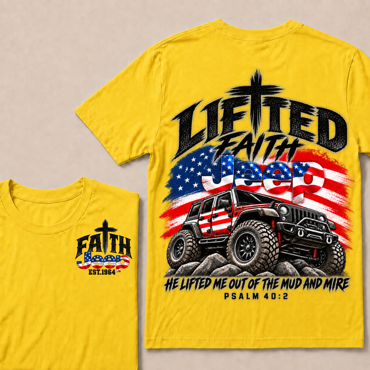 Custom Year Lifted Faith Jeep He Lifted Me Out Of The Mud And Mire Psalm 40:2 T-Shirts
