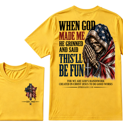 When God Made Me He Grinned And Said This'll Be Fun EST.Year American Flag Praying Skull T-Shirt, Ephesians 2:10 Christian Patriotic Graphic Tee