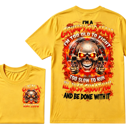 I'm A Grumpy Old Man I'LL JUST SHOOT YOU AND BE DONE WITH IT Gen X EST.Year Skull Fire Double Sided Graphic T-Shirt