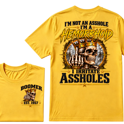 I'm Not An Asshole I'm A Hemorrhoid I Irritate Assholes Custom EST. Year Vintage Graphic T-Shirt