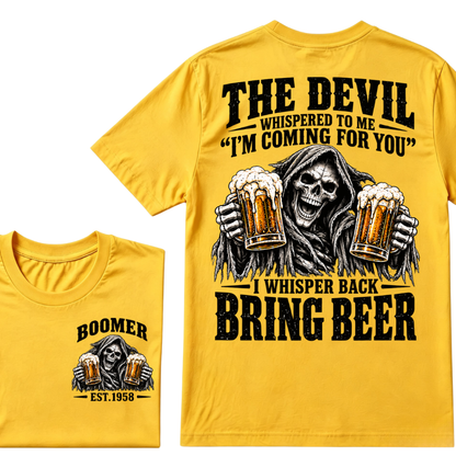 The Devil Whispered To Me I'm Coming For You I Whisper Back Bring Beer EST.Year Vintage Skull Beer Graphic Tee